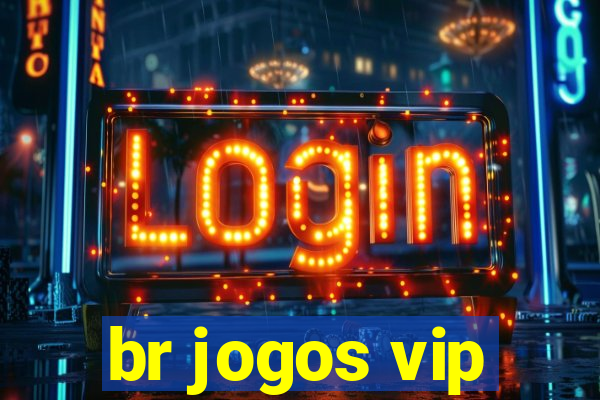 br jogos vip